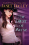 For Bitter or Worse by Janet Dailey, 9781504068581