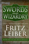 Swords Against Wizardry by Fritz Leiber, 9781504068925