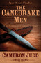 The Canebrake Men - 9781504069007 by Cameron Judd, 9781504069007