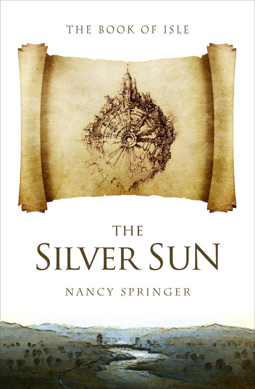 The Silver Sun by Nancy Springer, 9781504069038