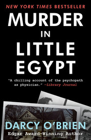 Murder in Little Egypt by Darcy O'Brien, 9781504008327