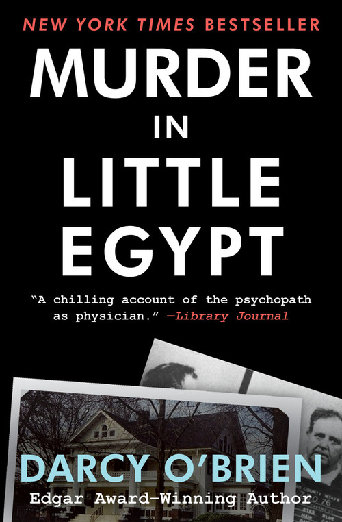 Murder in Little Egypt by Darcy O'Brien, 9781504008327
