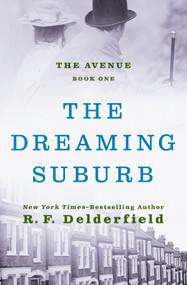 The Dreaming Suburb by R. F. Delderfield, 9781504049290