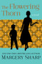 The Flowering Thorn (A Novel) by Margery Sharp, 9781504050852