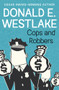 Cops and Robbers by Donald E. Westlake, 9781504051804