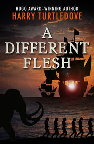 A Different Flesh by Harry Turtledove, 9781504052337