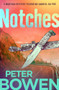 Notches by Peter Bowen, 9781504052351