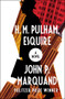 H. M. Pulham, Esquire (A Novel) by John P. Marquand, 9781504052894