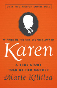Karen (A True Story Told by Her Mother) by Marie Killilea, 9781504053303