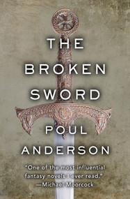 The Broken Sword by Poul Anderson, Michael Dirda, 9781504054959