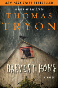 Harvest Home (A Novel) by Thomas Tryon, 9781504056199