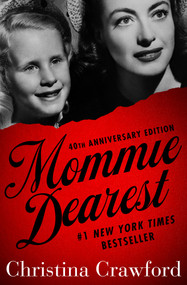 Mommie Dearest by Christina Crawford, 9781504057714