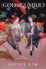 The God and the Gumiho by Sophie Kim, 9780593599662