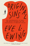 Original Sins (The (Mis)education of Black and Native Children and the Construction of American Racism) by Eve L. Ewing, 9780593243701