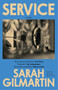 Service (A Novel) by Sarah Gilmartin, 9781911590828