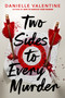 Two Sides to Every Murder by Danielle Valentine, 9780593352052