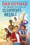 The (Mostly) True Story of Cleopatra's Needle by Dan Gutman, 9780823454846