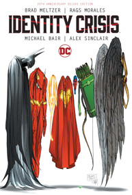 Identity Crisis 20th Anniversary Deluxe Edition by Brad Meltzer, Rags Morales, 9781779525925