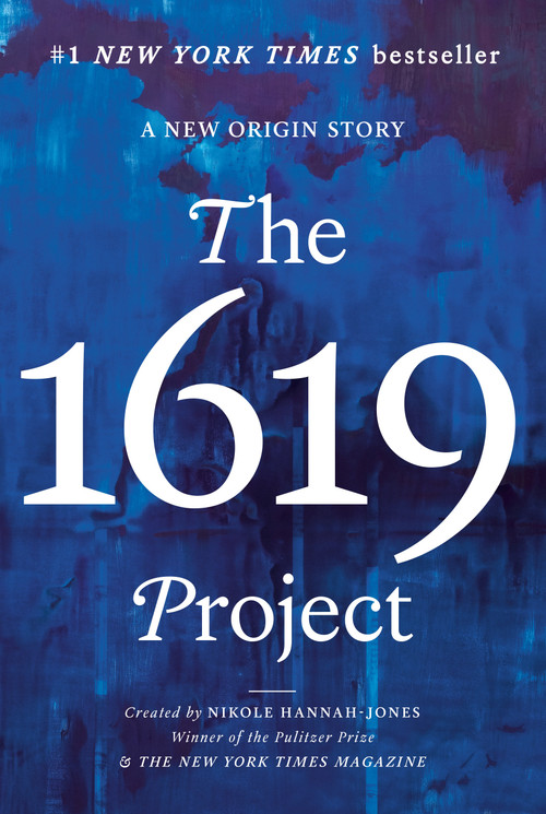 The 1619 Project (A New Origin Story) - 9780593230596 by Nikole Hannah-Jones, The New York Times Magazine, Caitlin Roper, Ilena Silverman, Jake Silverstein, 9780593230596