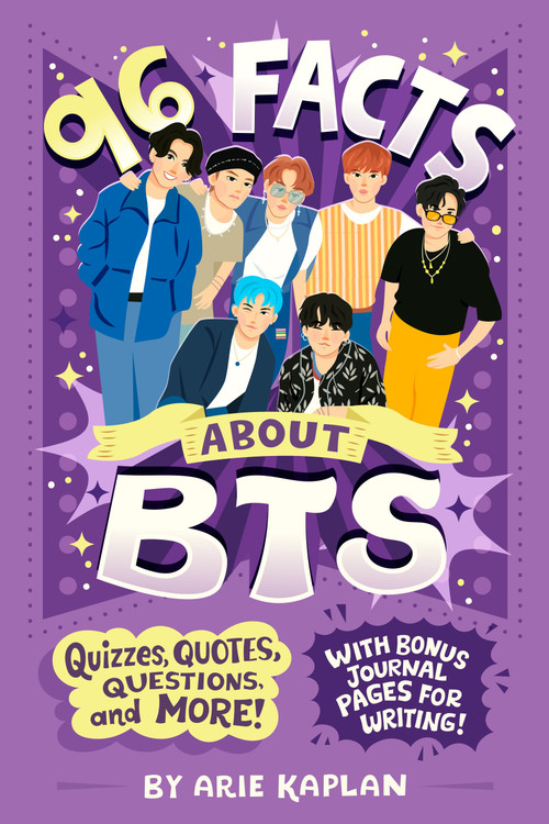 96 Facts About BTS (Quizzes, Quotes, Questions, and More! With Bonus Journal Pages for Writing!) by Arie Kaplan, Risa Rodil, 9780593754672