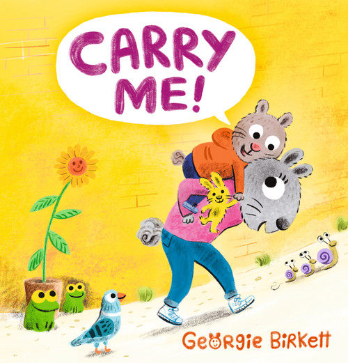 Carry Me! (A Cheery Street Story) by Georgie Birkett, Georgie Birkett, 9781536231403