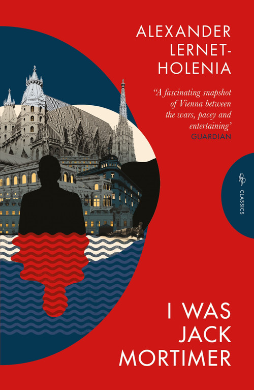 I Was Jack Mortimer by Alexander Lernet-Holenia, Ignat Avsey, 9781805330370
