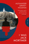 I Was Jack Mortimer by Alexander Lernet-Holenia, Ignat Avsey, 9781805330370