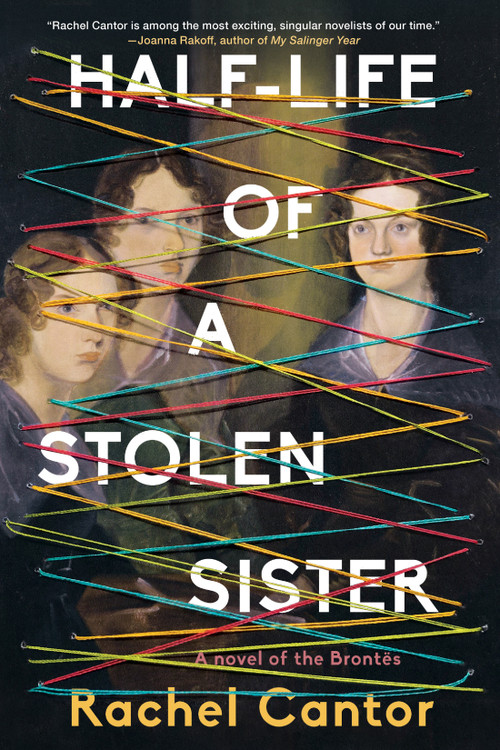 Half-Life of a Stolen Sister - 9781641296014 by Rachel Cantor, 9781641296014