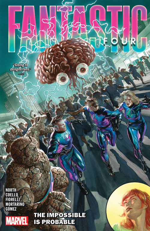 Fantastic Four By Ryan North Vol. 3: The Impossible Is Probable by Ryan North, Iban Coello, Ivan Fiorelli, Marvel Various, Alex Ross, 9781302955984
