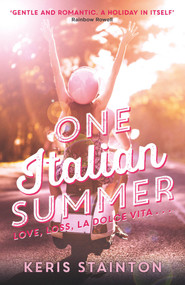 One Italian Summer - 9781471406386 by Keris Stainton, 9781471406386