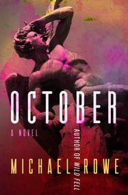 October (A Novel) - 9781504063944 by Michael Rowe, 9781504063944