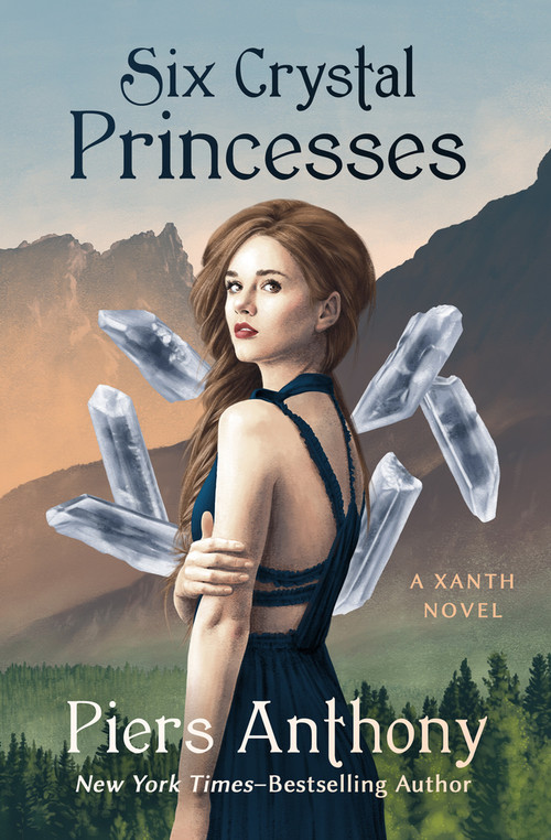 Six Crystal Princesses by Piers Anthony, 9781504066907