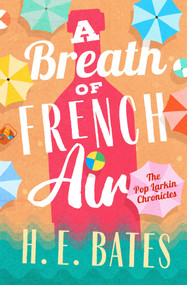 A Breath of French Air by H. E. Bates, 9781504068833