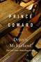 Prince Edward (A Novel) by Dennis McFarland, 9781504074193