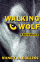 Walking Wolf (A Weird Western) by Nancy A. Collins, 9781504074841