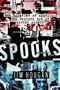 Spooks (The Haunting of America-The Private Use of Secret Agents) by Jim Hougan, 9781504075299
