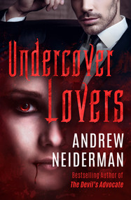 Undercover Lovers by Andrew Neiderman, 9781504076012