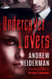 Undercover Lovers by Andrew Neiderman, 9781504076012