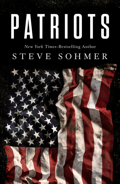 Patriots - 9781504077187 by Steve Sohmer, 9781504077187