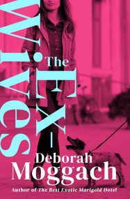 The Ex-Wives by Deborah Moggach, 9781504077545