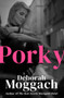 Porky by Deborah Moggach, 9781504077569