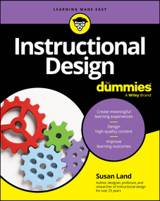 Instructional Design For Dummies by Susan M. Land, 9781394211586