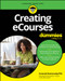 Creating eCourses For Dummies by Amanda Rosenzweig, 9781394224975