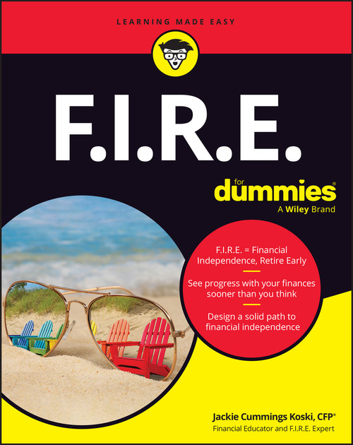 F.I.R.E. For Dummies by Jackie Cummings Koski, 9781394235018