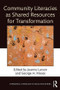 Community Literacies as Shared Resources for Transformation - 9781138243392 by Joanne Larson, George H. Moses, 9781138243392
