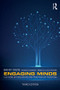 Engaging Minds (Cultures of Education and Practices of Teaching) by Brent Davis, Dennis Sumara, Rebecca Luce-Kapler, 9781138905412