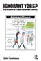 Ignorant Yobs?: Low Attainers in a Global Knowledge Economy - 9780415525770 by Sally Tomlinson, 9780415525770