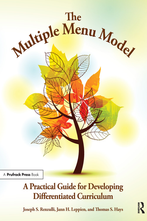 The Multiple Menu Model (A Practical Guide for Developing Differentiated Curriculum) by Joseph Renzulli, 9780936386867
