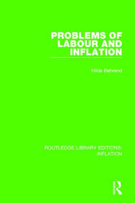 Problems of Labour and Inflation - 9781138653122 by Hilde Behrend, 9781138653122