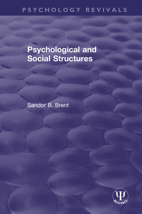 Psychological and Social Structures - 9780367495398 by Sandor B. Brent, 9780367495398